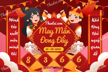 May Mắn Đong Đầy 23/06/2023