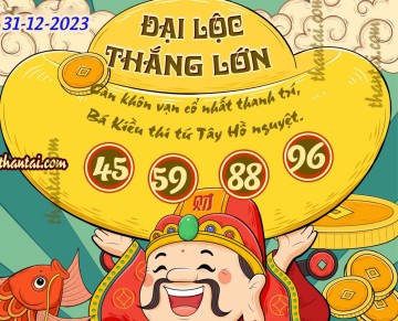 ĐẠI LỘC THẮNG LỚN 31/12/2023