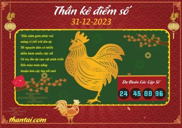 Thần Kê Điểm Số 31/12/2023