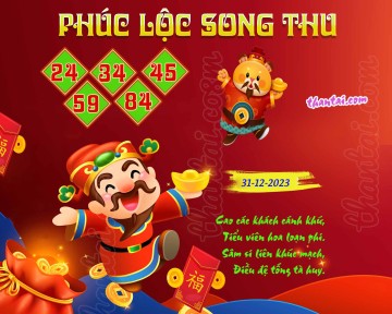 PHÚC LỘC SONG THU 31/12/2023