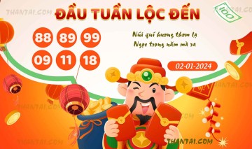 ĐẦU TUẦN LỘC ĐẾN 02/01/2024