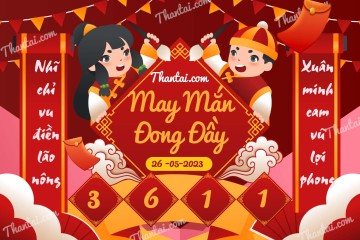 May Mắn Đong Đầy 26/05/2023