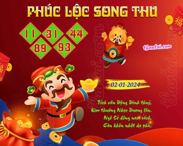 PHÚC LỘC SONG THU 02/01/2024