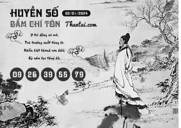 HUYỀN SỐ BẨM CHÍ TÔN 02/01/2024