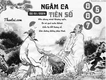 NGÂM CA TIÊN SỐ 02/01/2024