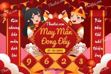 May Mắn Đong Đầy 27/05/2023