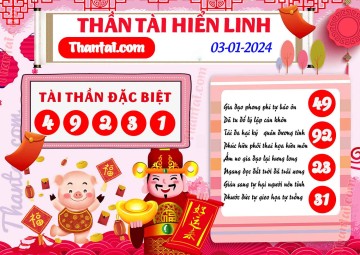 THẦN TÀI HIỂN LINH 03/01/2024