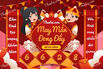 May Mắn Đong Đầy 28/03/2023