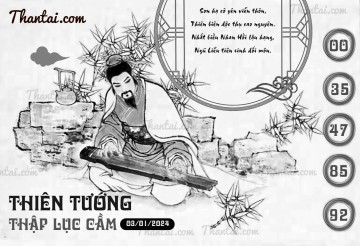 THIÊN TƯỚNG THẬP LỤC CẦU 03/01/2024