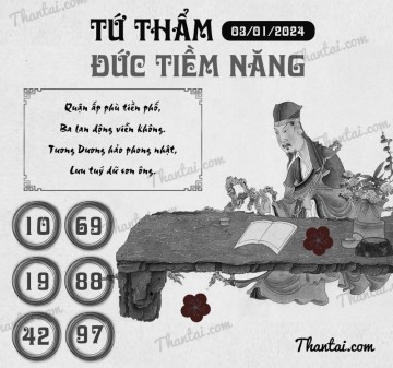 TỨ THẨM ĐỨC TIỀM NĂNG 03/01/2024