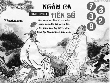 NGÂM CA TIÊN SỐ 03/01/2024