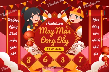 May Mắn Đong Đầy 29/03/2023