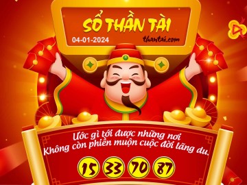 SỔ THẦN TÀI 04/01/2024