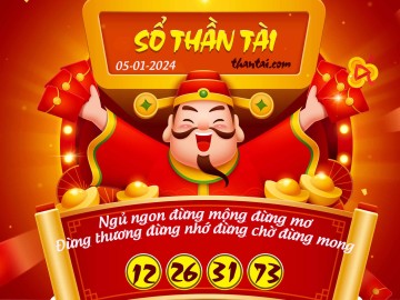 SỔ THẦN TÀI 05/01/2024