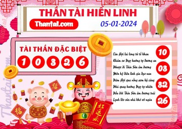 THẦN TÀI HIỂN LINH 05/01/2024