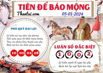 Tiên Đế Báo Mộng 05/01/2024