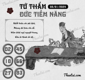 TỨ THẨM ĐỨC TIỀM NĂNG 05/01/2024