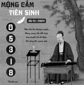 MỘNG CẦM TIÊN SINH 05/01/2024