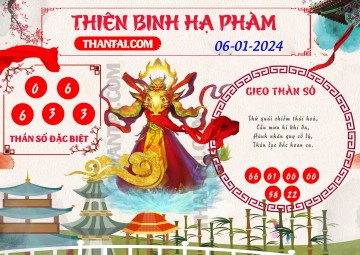 Thiên Binh Hạ Phàm 06/01/2024