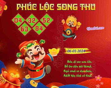 PHÚC LỘC SONG THU 06/01/2024