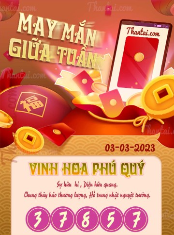 May Mắn Giữa Tuần 03/03/2023