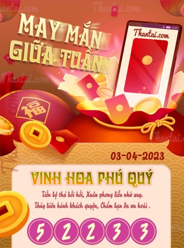 May Mắn Giữa Tuần 03/04/2023