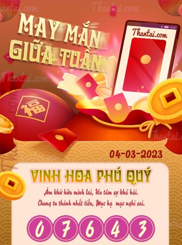 May Mắn Giữa Tuần 04/03/2023