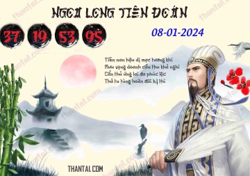 Ngọa Long Tiên Đoán 08/01/2024