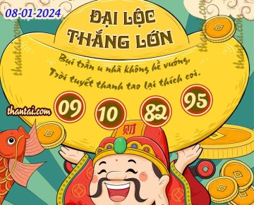 ĐẠI LỘC THẮNG LỚN 08/01/2024