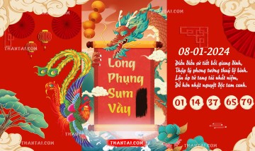 Long Phụng Sum Vầy 08/01/2024