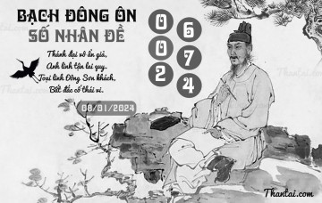 BẠCH ĐÔNG ÔN 08/01/2024