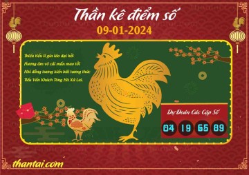 Thần Kê Điểm Số 09/01/2024