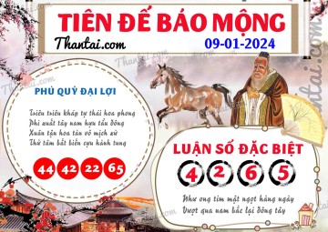 Tiên Đế Báo Mộng 09/01/2024