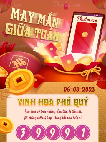 May Mắn Giữa Tuần 06/03/2023