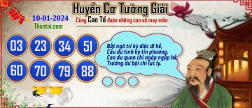 Huyền Cơ Tường Giải 10/01/2024