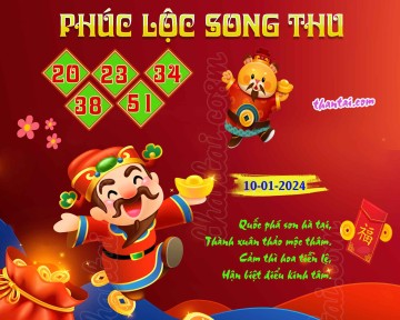 PHÚC LỘC SONG THU 10/01/2024