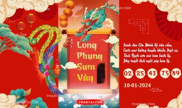 Long Phụng Sum Vầy 10/01/2024