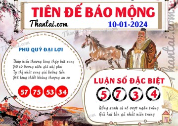 Tiên Đế Báo Mộng 10/01/2024