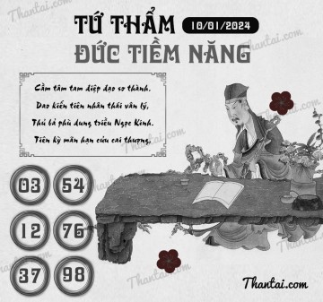 TỨ THẨM ĐỨC TIỀM NĂNG 10/01/2024