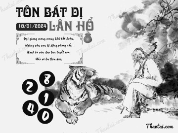 TÔN BÁT DỊ LÂN HỔ 10/01/2024