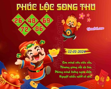 PHÚC LỘC SONG THU 12/01/2024