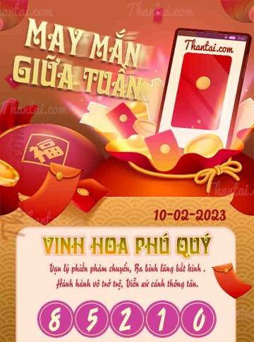 May Mắn Giữa Tuần 10/02/2023