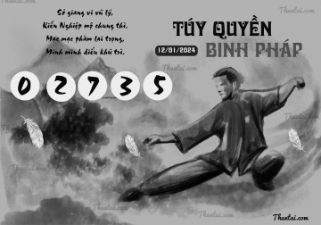 TÚY QUYỀN BINH PHÁP 12/01/2024