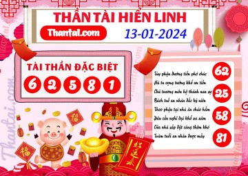 THẦN TÀI HIỂN LINH 13/01/2024