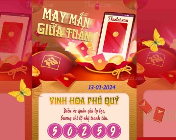 May Mắn Giữa Tuần 13/01/2024