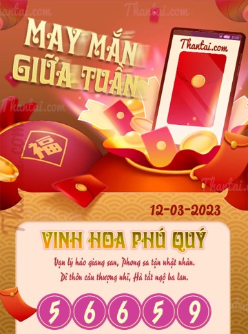 May Mắn Giữa Tuần 12/03/2023