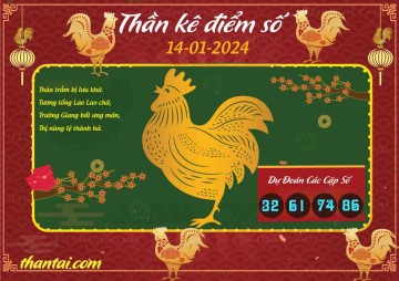 Thần Kê Điểm Số 14/01/2024