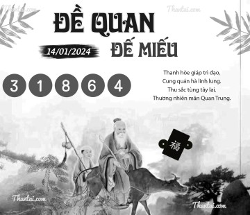 ĐỀ QUAN ĐẾ MIẾU 14/01/2024