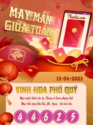 May Mắn Giữa Tuần 13/04/2023