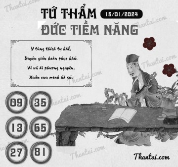 TỨ THẨM ĐỨC TIỀM NĂNG 15/01/2024